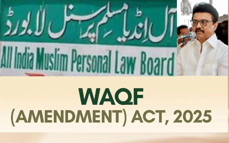 مسلم پرسنل لا بورڈنے نئے وقف بورڈ کی تشکیل کے خلاف تمل حکومت کے فیصلے کا کیا خیرمقدم